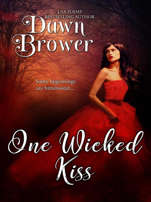 Title details for One Wicked Kiss by Dawn Brower - Available